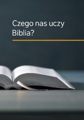 Okładka książki Czego nas uczy Biblia? praca zbiorowa