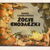 Okładka książki Żółte chodaczki Maria Czerkawska