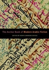 Okładka książki The Anchor Book of Modern Arabic Fiction Denys Johnson-Davies