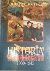 Okładka książki Historia Wehrmachtu 1939-1945 Phillippe Masson