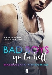 Okładka książki Bad Boys go to Hell Małgorzata Piotrowska