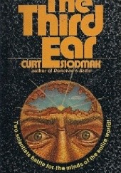 Okładka książki The Third Ear Curt Siodmak