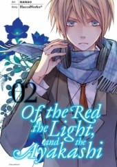 Okładka książki Of the Red, the Light, and the Ayakashi #2 Nanao