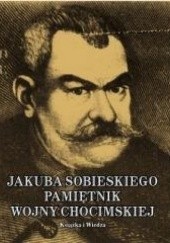 Okładka książki Jakub Sobieski. Pamiętnik wojny chocimskiej Władysław Syrokomla