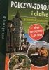 Okładka książki Połczyn Zdrój i okolice : przewodnik turystyczny Tomasz Chmielewski