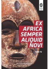 EX AFRICA SEMPER ALIQUID NOVI