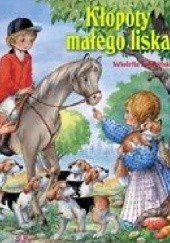 Okładka książki Kłopoty małego liska Wioletta Święcińska