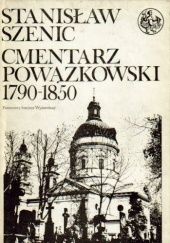 Okładka książki Cmentarz Powązkowski 1790-1850 Stanisław Szenic