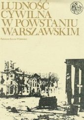 Okładka książki Ludność cywilna w Powstaniu Warszawskim: Tom 2: Archiwalia Czesław Madajczyk