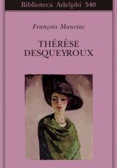 Okładka książki Thérèse Desqueyroux François Mauriac