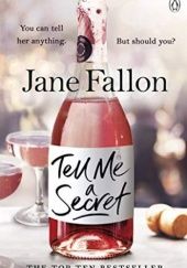 Okładka książki Tell Me a Secret Jane Fallon