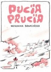Okładka książki Pucia Prucia Weronika Banasińska