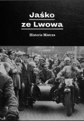 Okładka książki Jaśko ze Lwowa. Historia Mistrza Leszek Błażyński