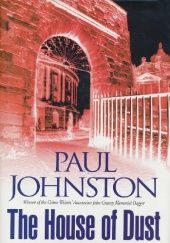 Okładka książki The House of Dust Paul Johnston