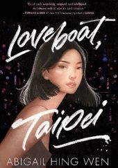 Okładka książki Loveboat, Taipei Abigail Hing Wen