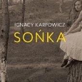 Okładka książki Sońka Ignacy Karpowicz