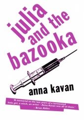 Okładka książki Julia and the Bazooka Anna Kavan