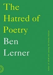 Okładka książki The Hatred of Poetry Ben Lerner