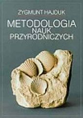 Okładka książki Metodologia nauk przyrodniczych Zygmunt Hajduk