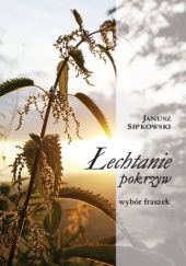 Okładka książki Łechtanie pokrzyw Janusz Sipkowski