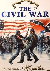 Okładka książki The Civil War 1861-1865. The Paintings of MKunstler. Rod Gragg, Mort Kunstler