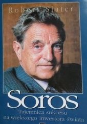 Soros. Tajemnica sukcesu największego inwestora świata