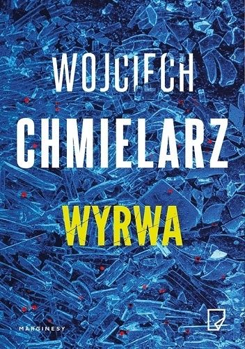 Okładka książki Wyrwa Wojciech Chmielarz