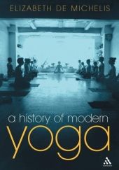 Okładka książki A History of Modern Yoga Elizabeth De Michelis