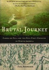 Okładka książki Brutal Journey Paul Schneider
