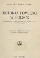 Okładka książki Historia powieści w Polsce. Rozwój typów i form romansu polskiego na tle porównawczym