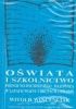 Okładka książki Oświata i szkolnictwo północno-wschodniego Mazowsza w latach wojny i okupacji (1939-1945) Witold Wincenciak