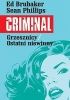 Okładka książki Criminal. Grzesznicy/Ostatni niewinny Ed Brubaker,&nbsp;Sean Phillips