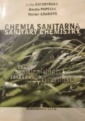 Okładka książki Chemia sanitarna Marian Granops, Dorota Papciak, Lidia Reczek