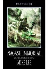 Okładka książki Nagash Immortal Mike Lee