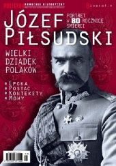 Okładka książki Pomocnik Historyczny nr 3/2015; Biografie. Józef Piłsudski Redakcja tygodnika Polityka