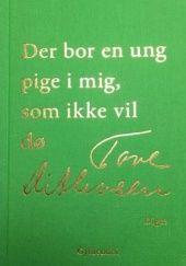 Okładka książki Der bor en ung pige i mig, som ikke vil dø Tove Ditlevsen