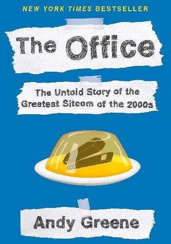 The Office: The Untold Story of the Greatest Sitcom of the 2000s: An Oral History pdf chomikuj