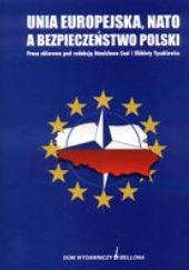 Okładka książki Unia Europejska, NATO a bezpieczeństwo Polski Stanisław Czaja