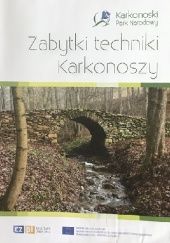 Okładka książki Zabytki techniki Karkonoszy Bohdan Seda, Radko Tasler