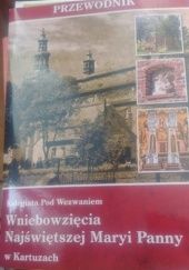 Okładka książki Kolegiata pod wezwaniem Wniebowizięcia Najświętszej Maryi Pany w Kartuzach. Przewodnik Magdalena Irek-Koszerna