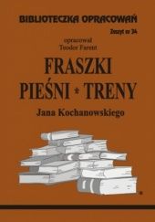 Okładka książki Fraszki, pieśni, treny Jana Kochanowskiego Teodor Farent