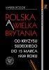 Okładka książki Polska a Wielka Brytania. Od kryzysu sudeckiego do 15 marca 1939 roku Marek Rodzik