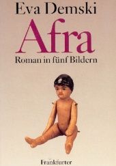 Okładka książki Afra. Roman in fünf Bilder Eva Demski