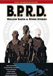 B.P.R.D., Vol. 1: Hollow Earth & Other Stories