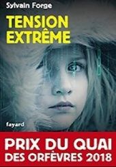 Okładka książki Tension extrême Sylvain Forge