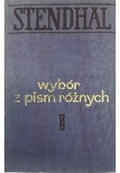 Okładka książki Wybór z pism różnych Stendhal