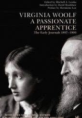 Okładka książki A Passionate Apprentice Virginia Woolf
