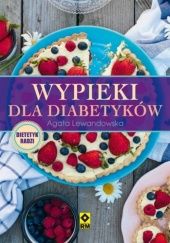 Okładka książki Wypieki dla diabetyków Agata Lewandowska