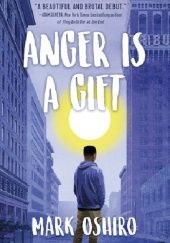 Okładka książki Anger Is a Gift Mark Oshiro