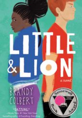 Okładka książki Little & Lion Brandy Colbert